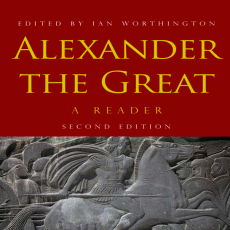 Ian Worthington - Alexander the Great. A Reader (2nd Edition) (Retail) Ian Worthington - Alexander the Great. A Reader (2nd Edition) (Retail)