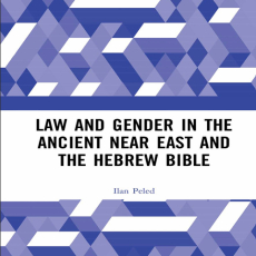 Ilan Peled - Law and Gender in the Ancient Near East and the Hebrew Bible [Retail]