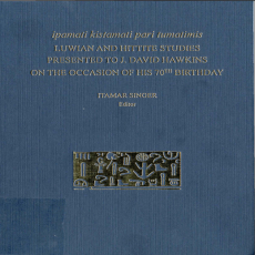 Itamar Singer - Luwian and Hittite studies presented to J. David Hawkins on the occasion of his 70th birthday Itamar Singer - Luwian and Hittite studies presented to J. David Hawkins on the occasion of his 70th birthday