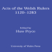 Huw Pryce, Charles Insley - Acts of the Welsh Rulers, 1120-1283 (Retail)