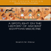 Ibrahim M. Eltorai - A Spotlight on the History of Ancient Egyptian Medicine (Global Science Education) [Retail]